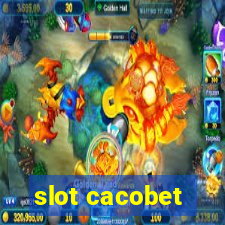 slot cacobet